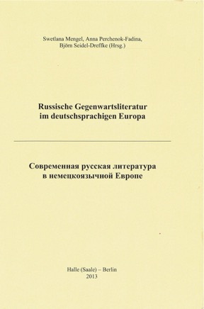 Russische Gegenwartsliteratur im deutschsprachigen Europa